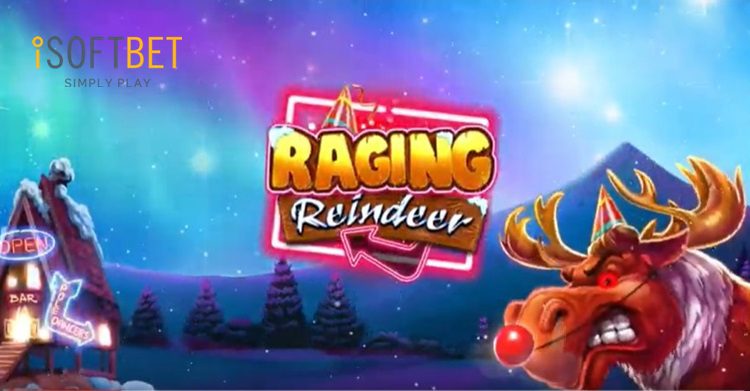 iSoftBet reveals new online slot, Raging Reindeer