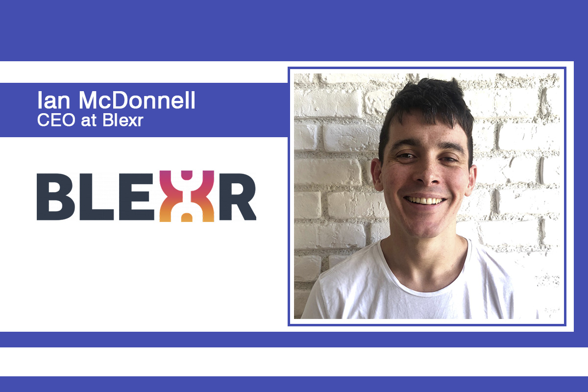 Exclusive Q&A with Ian McDonnell CEO at Blexr