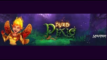 Kalamba Games launches new Pyro Pixie video slot