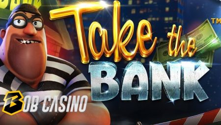 Take the Bank Slot Review (Betsoft)