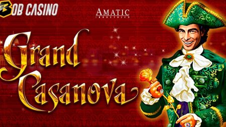 Grand Casanova Slot Review (Amatic) — Sequel to a Classic Slot