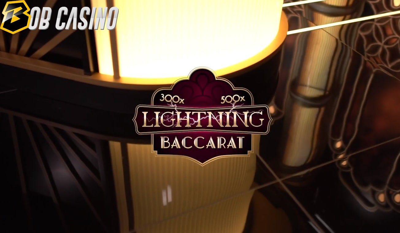 Evolution Gaming Included Lightning Baccarat to their Lightning Range Collection