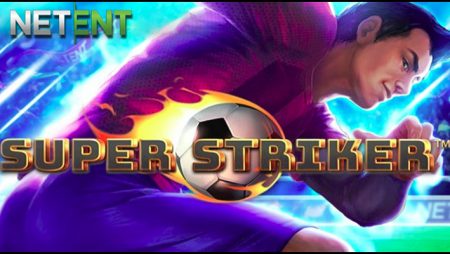 NetEnt AB hoping to hit the back of the net with new Super Striker video slot