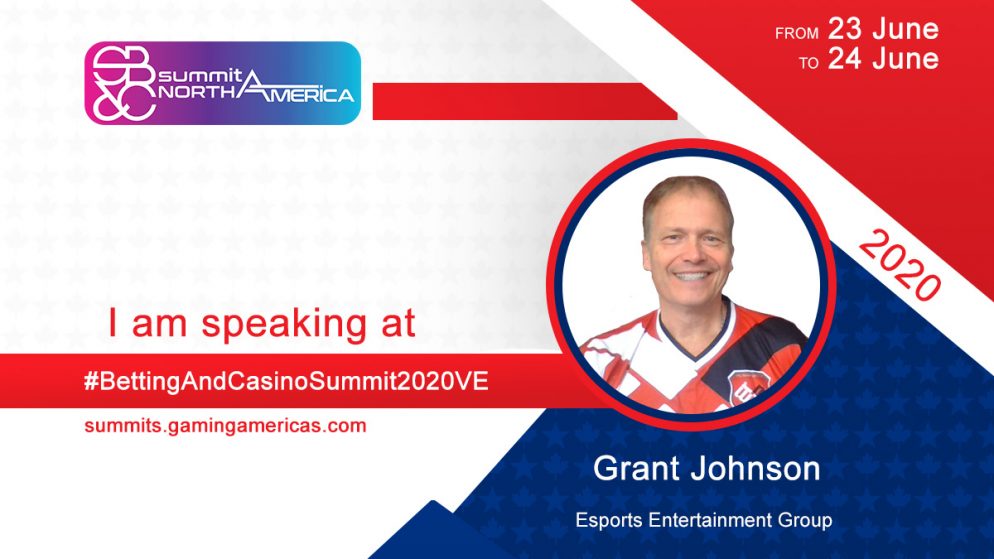 Grant Johnson (CEO at Esports Entertainment Group) to join speaker lineup at the Sports Betting & Casino Summit North America 2020