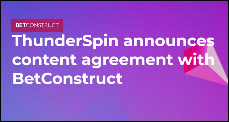 BetConstruct elects to integrate ThunderSpin video slots