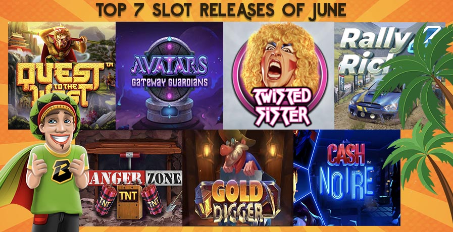 Top 7 Slot Releases of June