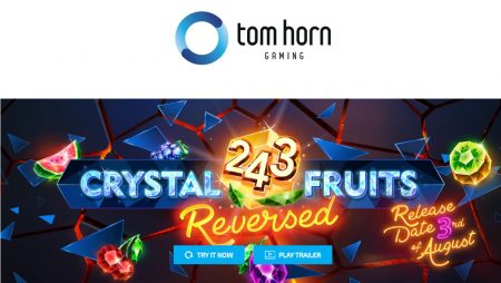 Tom Horn Gaming shakes player experience to its foundations with its latest release 243 Crystal Fruits Reversed