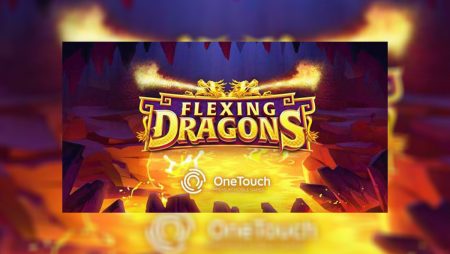 OneTouch lights up the reels with Flexing Dragons