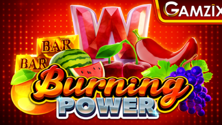Gamzix announces new fiery fruit themed online slot game Burning Power