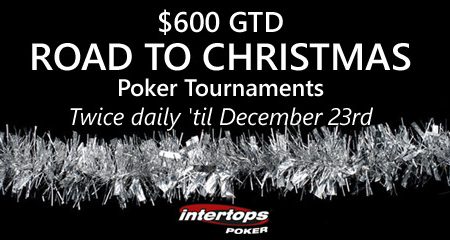 Intertops Poker announces Road to Christmas poker tournaments with $600 GTD