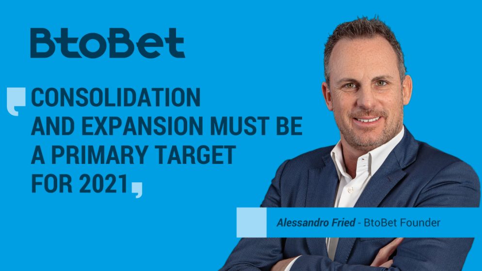 BtoBet’s founder Alessandro Fried discusses vision, strategy and product innovations for 2021