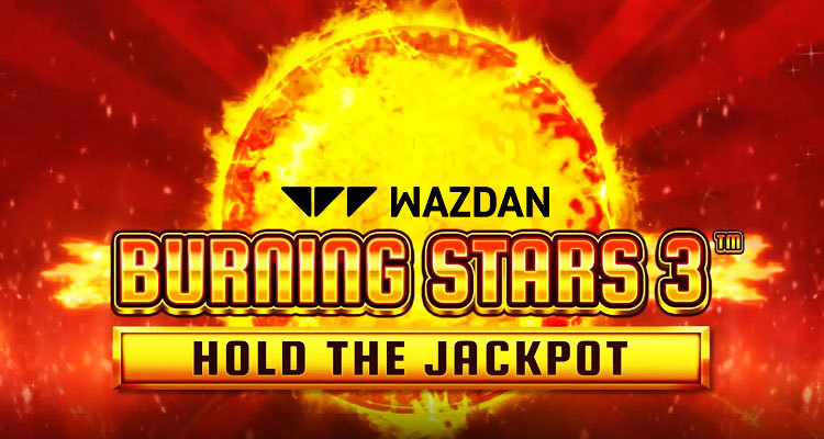 Wazdan shines brigth in new online slot Burning Stars 3 with Hold the Jackpot feature