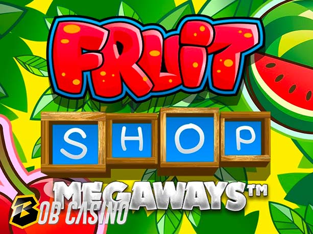 Fruit Shop Megaways™ Slot Review (NetEnt)