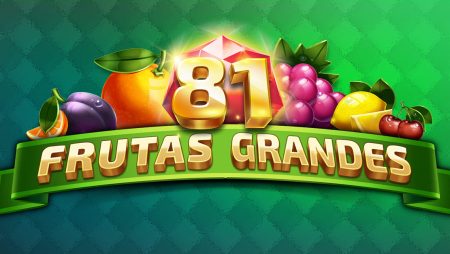 New slot 81 Frutas Grandes to support Tom Horn’s growth in new regulated markets