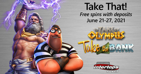 Intertops Poker announces new extra spins week with Take the Bank and Take Olympus