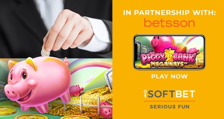 iSoftBet and Betsson partner for custom game debut: Piggy Bank Megaways