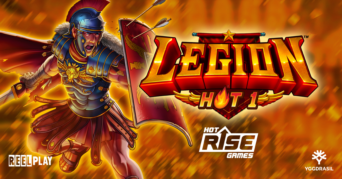 Yggdrasil and ReelPlay partner to launch Hot Rise Games’ debut slot Legion – Hot 1™