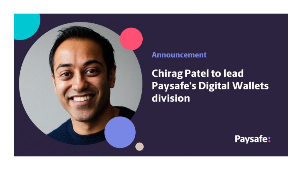 Paysafe appoints Chirag Patel to lead its Digital Wallets division