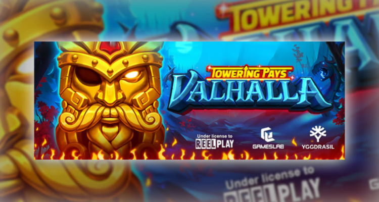 Yggdrasil releases new online slot title Towering Pays Valhalla in partnership with ReelPlay