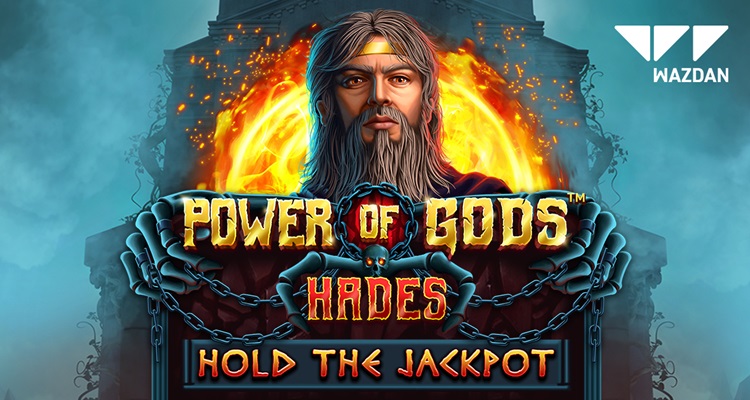Wazdan releases eighth Hold the Jackpot online slot: Power of Gods: Hades