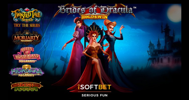 iSoftBet unleashes new online slot Brides Of Dracula Hold Win for Halloween; adds to Twisted Tales series