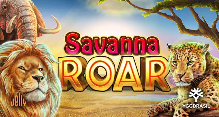 Yggdrasil releases new online slot Savana Roar; first title from YG Master partner, Jelly