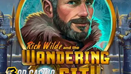 Rich Wilde and the Wandering City Slot Review (Play’n GO)