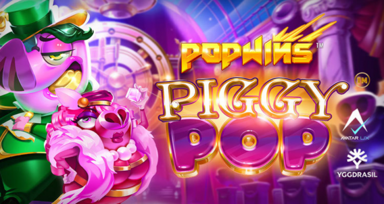 Yggdrasil and AvatarUX announce latest PopWins online slot game PiggyPop