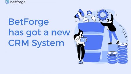 Gambling platform BetForge has got a new CRM System