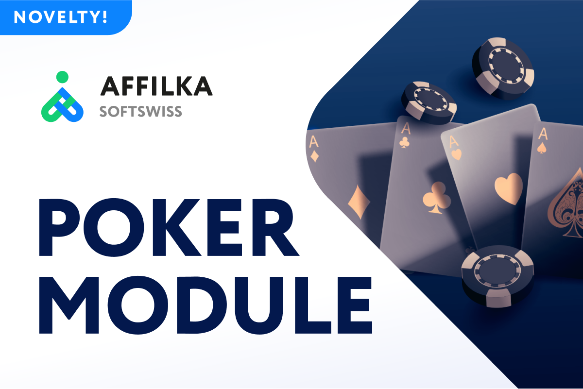 Affilka by SOFTSWISS Launches Poker Module