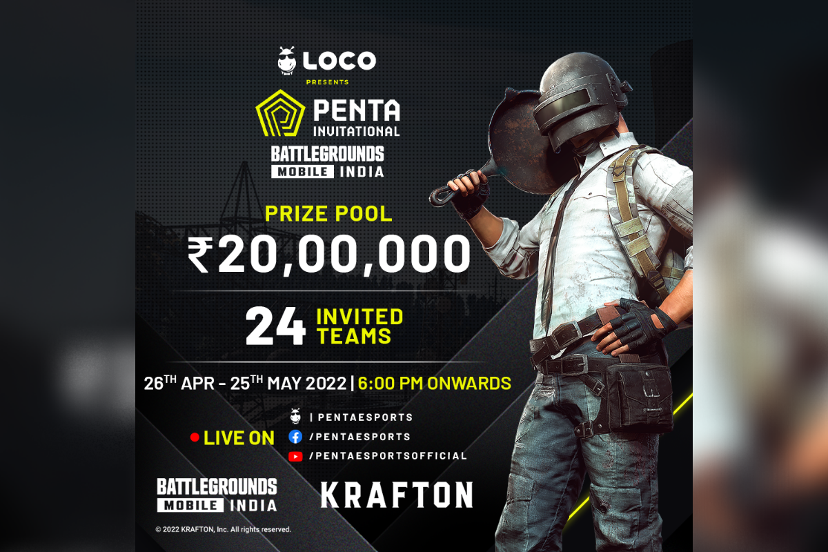 ‘Penta Invitational – Battlegrounds Mobile India’ presented by Loco will bring India’s top teams to compete for ₹20,00,000 prize pool