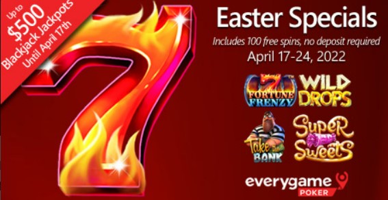 Easter slot specials and blackjack prizes up for grabs this weekend at Everygame Poker