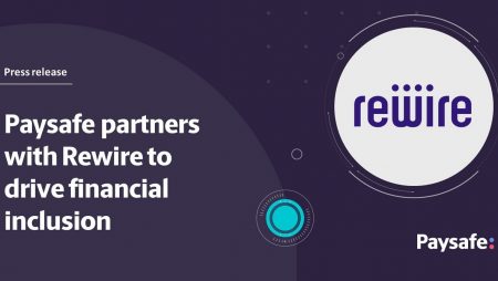 Rewire partners with Paysafe to drive financial inclusion for migrants through cash management