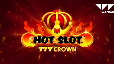Wazdan sets the reels on fire in new classic online slot: Hot Slot™: 777 Crown