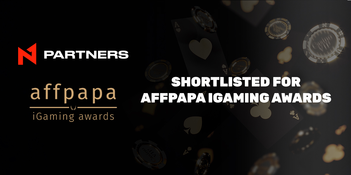N1 Partners shortlisted in two categories at AffPapa iGaming Awards 2022