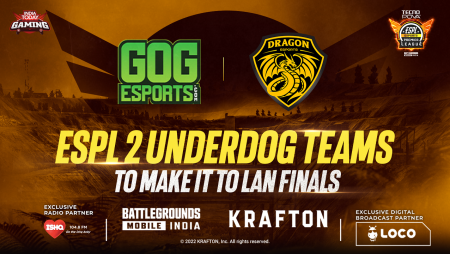 Underdog Teams GOG Esports and Dragon Esports Set for a big leap as they seal a berth for ESPL 2 LAN Finals