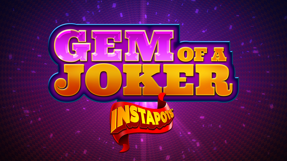 Live 5’s Gem of a Joker InstaPots™ launches exclusively with William Hill