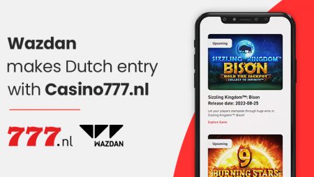 Wazdan expands European footprint via the Netherlands and new online slots content deal with Casino777