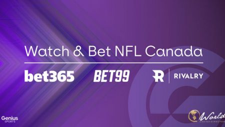 Genius and NFL licence Bet365, Bet99, and Rivalry to operate ‘Watch&Bet’ live stream in Canada
