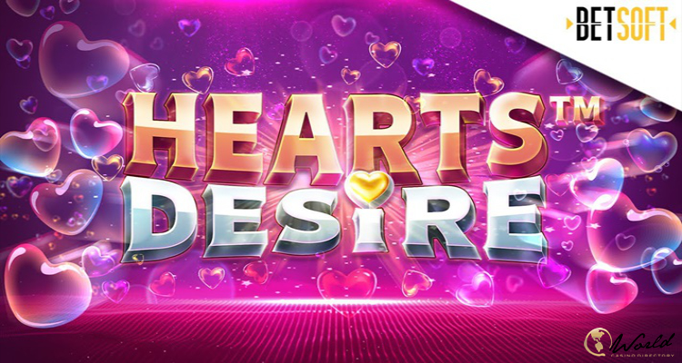 Celebrate Valentine’s Day in A Sweet Way With Betsoft’s New Slot: Hearts Desire