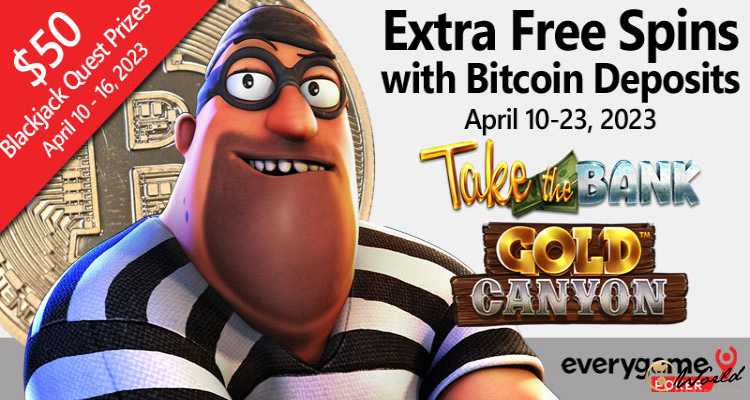 Everygame Poker Awards Additional Free Spins On Cowboy And Bank Robber Slots To Players Who Deposit With Bitcoin