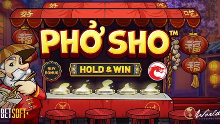 Try Delicious Vietnamese Food In Betsoft’s New Online Slot: Phở Sho™