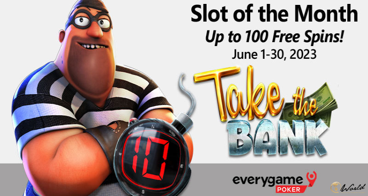 Everygame Poker Awards Up To 100 Free Spins On Take The Bank Slot