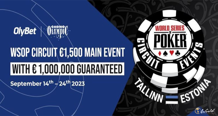 OlyBet Group To Host First-Ever WSOP Tournament In Tallinn After Partnering With World Series Of Poker