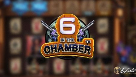 Capture Bounties and Win Fantastic Prizes in New LuckSome Gaming’s Release: 6 in the Chamber