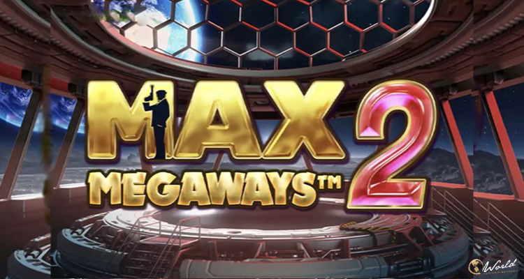 Big Time Gaming Releases Max Megaways™ Sequel on Evolution Network