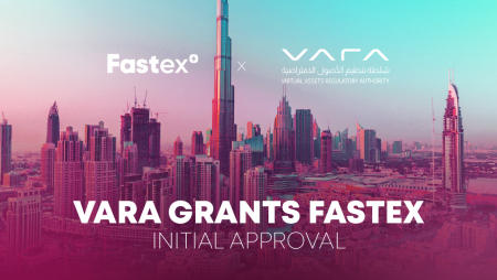 In a significant milestone, Fastex receives Initial Approval from VARA