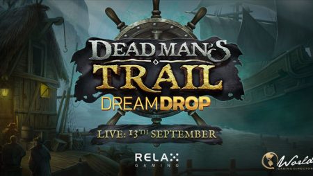 Relax Gaming Invites Players to Thrilling Treasure Hunt in Newest Slot Release Dead Man’s Trail Dream Drop