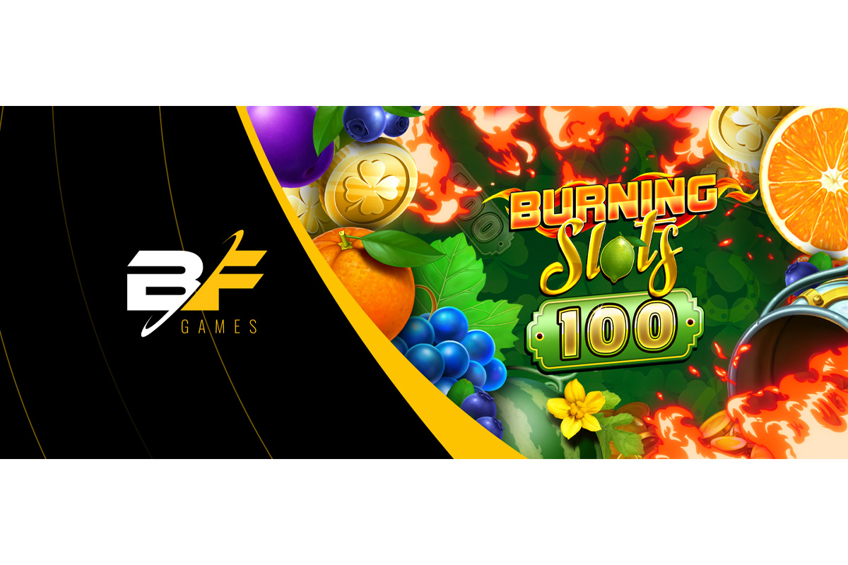 BF Games ignites excitement with Burning Slots 100