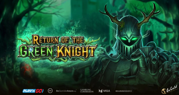 Green Knight Is Back – Beat Him in the Newest Play’n GO Release Return of the Green Knight